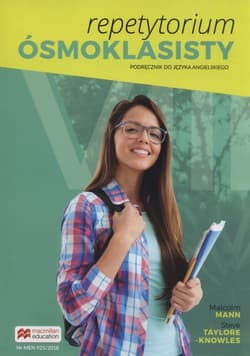 Repetytorium Ósmoklasisty Podręcznik do języka angielskiego Szkołą podstawowa - Mann Malcolm, Taylore-Knowles Steve