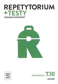 Repetytorium + testy Egzamin zawodowy Kwalifikacja T.10 Kelner - Szajna Renata