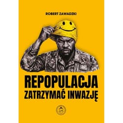 Repopulacja. Zatrzymać inwazję - Zawadzki Robert