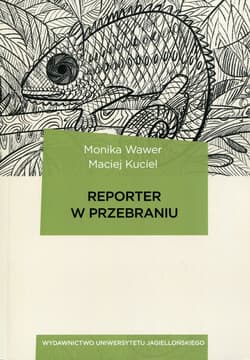 Reporter w przebraniu - Kuciel Maciej