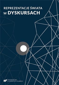 Reprezentacje świata w dyskursach - Praca zbiorowa