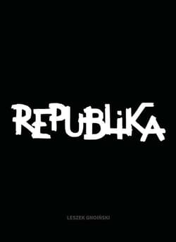 Republika - Gnoiński Leszek