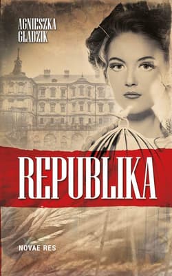 Republika - Agnieszka  Gładzik