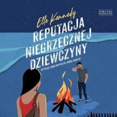 Reputacja niegrzecznej dziewczyny audiobook - Elle Kennedy