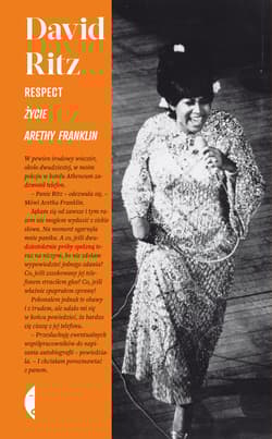 Respect. Życie Arethy Franklin - David Ritz