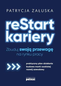 reStart kariery Zbuduj swoją przewagę na rynku pracy