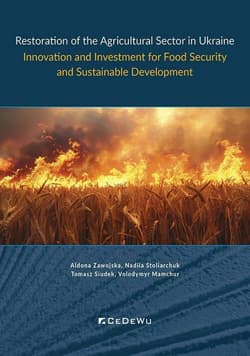 Restoration of the Agricultural Sector in Ukraine. Innovation and Investment for Food Security and Sustainable Development -  Stoliarchuk Nadiia,  Mamchur Volodymyr