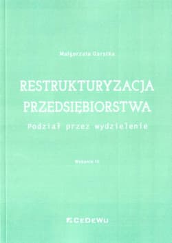Restrukturyzacja przedsiębiorstwa Podział przez wydzielenie - Małgorzata Garstka