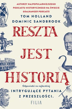 Reszta jest historią - Tom Holland,  Sandbrook Dominic