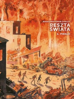 Reszta świata Tom 4 Piekło - Chauzy Jean Christophe