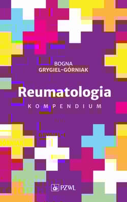Reumatologia. Kompendium - Bogna Grygiel-Górniak