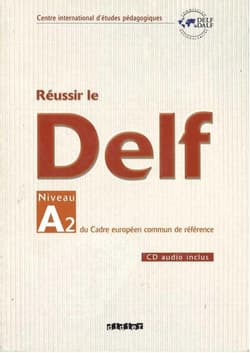 Reussir le DELF A2 livre + CD - Dominique Chevallier