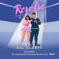 Revolve. Na krawędzi uczuć - audiobook - Bal Khabra