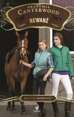 Rewanż. Akademia Canterwood T7 - Jessica Burkhart