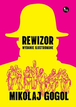 Rewizor wyd. ilustrowane - Gogol Mikołaj