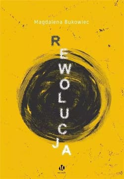 Rewolucja - Magdalena Bukowiec