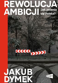 Rewolucja ambicji - Jakub Dymek