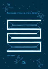 Rewolucja cyfrowa a prawo karne - Kamil Mamak