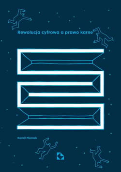 Rewolucja cyfrowa a prawo karne - Kamil Mamak