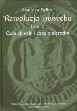 Rewolucja husycka Czas chwały i czas zmierzchu