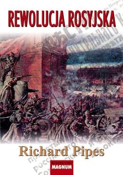 Rewolucja rosyjska - Richard Pipes