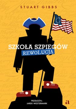 Rewolucja. Szkoła szpiegów. Tom 8 - Stuart Gibbs