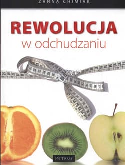 Rewolucja w odchudzaniu - Żanna Chimiak