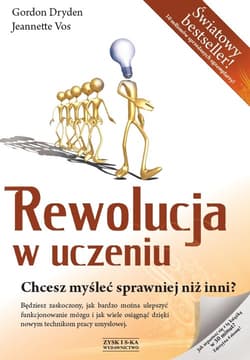 Rewolucja w uczeniu. Chcesz myśleć sprawniej niż inni? - Dryden Gordon, Vos Jeanette