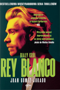 Rey Blanco. Biały Król - Juan Gomez-Jurado
