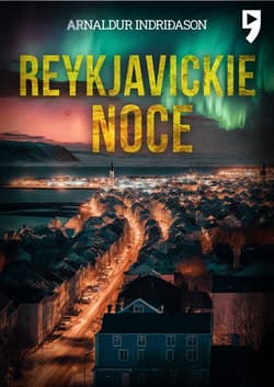 Reykjavickie noce. Komisarz Erlendur Sveinsson. Tom 2 - Arnaldur Indriðason