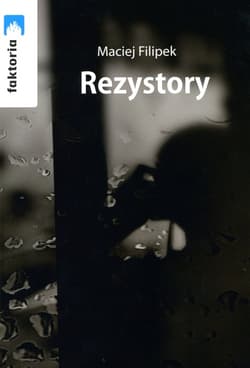 Rezystory - Maciej Filipek