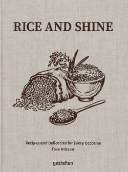Rice and Shine. Recipes and Delicacies for Every Occasion wer. angielska - Tove Nilsson Jakobson