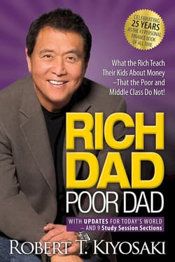 Rich Dad Poor Dad - Robert T. Kiyosaki