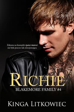 Richie. Blakemore Family. Tom 4 - Kinga Litkowiec