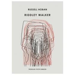 Riddley Walker - Russel Hoban