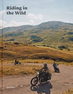 Riding In The Wild. Motorcycle Adventures off and on the Roads - Jordan Gibbons