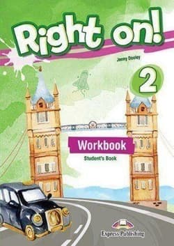 Right On! 2 WB + DigiBook EXPRESS PUBLISHING - Dooley Jenny