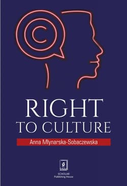 Right to Culture -  Młynarska-Sobaczewska Anna