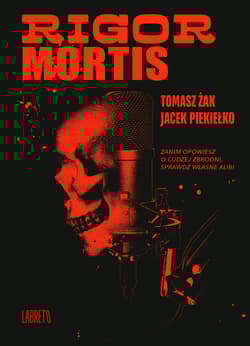 Rigor Mortis - Tomasz Żak, Jacek Piekiełko