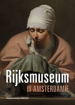 Rijksmuseum w Amsterdamie - Borusowski Piotr, Aleksandra Janiszewska-Cardone