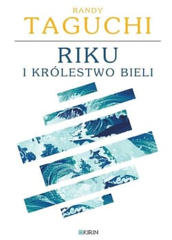 Riku i królestwo bieli - Randy Taguchi