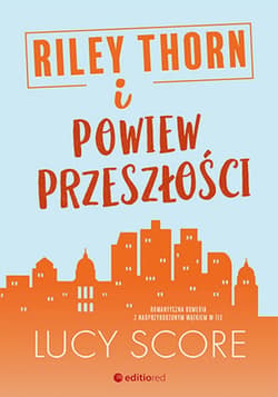Riley Thorn i powiew przeszłości - ebook - Lucy Score