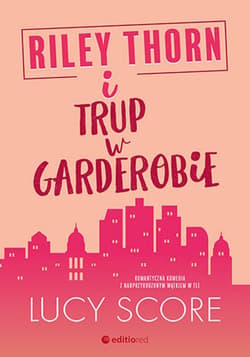 Riley Thorn i trup w garderobie - ebook - Lucy Score