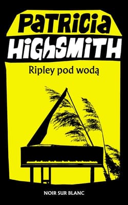 Ripley pod wodą - Patricia Highsmith