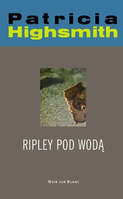 Ripley pod wodą - Patricia Highsmith