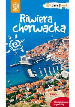 Riwiera chorwacka. Travelbook. Wydanie 1 - ebook
