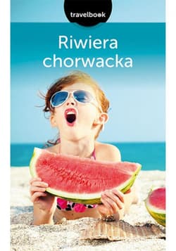 Riwiera chorwacka. Travelbook. Wydanie 2 - ebook