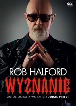Rob Halford Wyznanie Autobiografia wokalisty Judas Priest