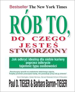 Rób to, do czego jesteś stworzony - Barron Tieger Barbara