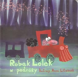 Robak Lolek w podróży - Anna  Litwinek